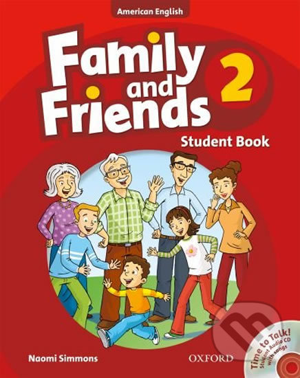 Family and Friends American English 2: Student´s Book CD Pack - Naomi Simmons, Oxford University Press, 2010