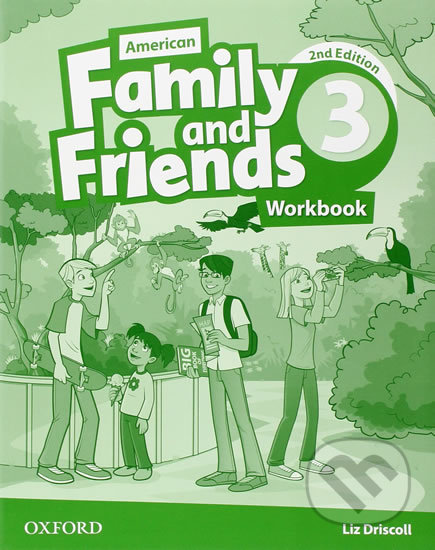 Family and Friends American English 3: Workbook (2nd) - Liz Driscoll, Oxford University Press, 2015