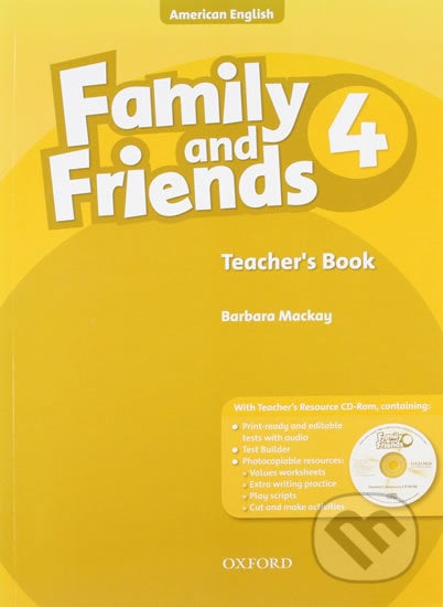 Family and Friends American English 4: Teacher´s Book CD-ROM Pack - Barbara MacKay, Oxford University Press, 2010