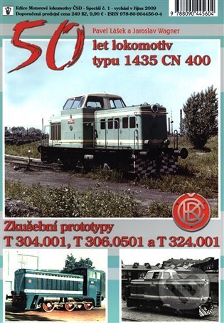 50 let lokomotiv typu 1435 CN 400 - Pavel Lášek, Jaroslav Wagner, Corona, 2022