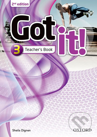 Got It! 3: Teacher´s Pack (2nd) - Sheila Dignen, Oxford University Press, 2011