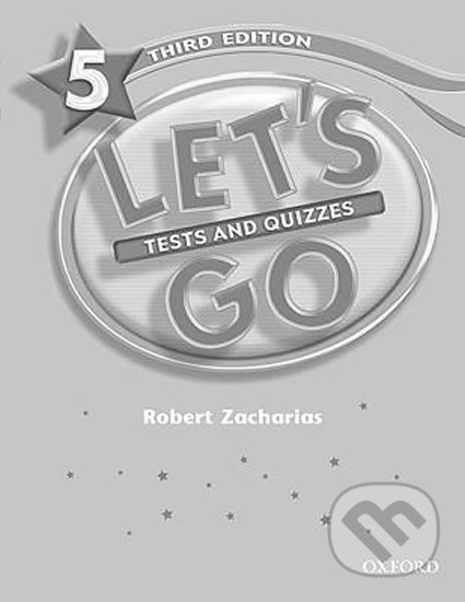 Let´s Go 5: Tests and Quizzes (3rd) - Robert Zacharias, Oxford University Press, 2008