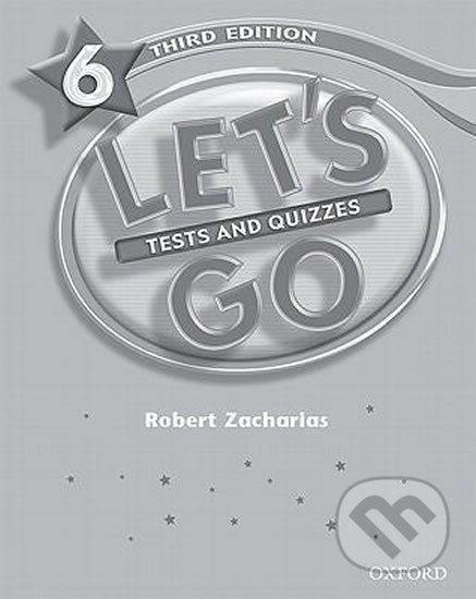 Let´s Go 6: Tests and Quizzes (3rd) - Robert Zacharias, Oxford University Press, 2008