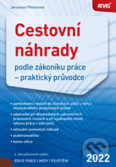 Cestovní náhrady podle zákoníku práce 2022 - Jaroslava Pfeilerová - kniha z kategorie Účetnictví a daně