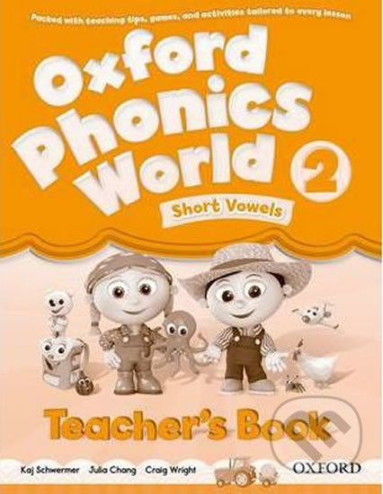 Oxford Phonics World 2: Teacher´s Book - Kaj Schwermer, Oxford University Press, 2012