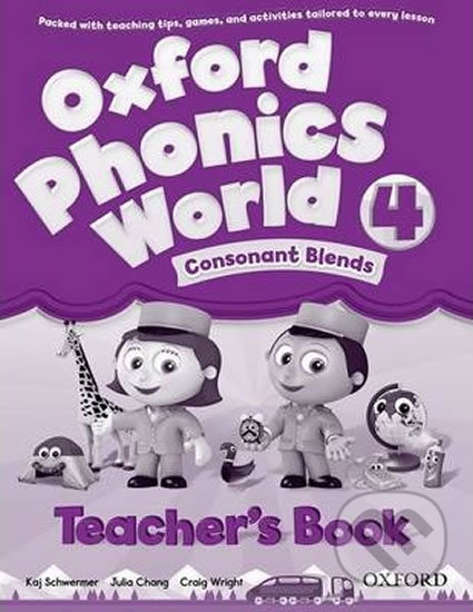 Oxford Phonics World 4: Teacher´s Book - Kaj Schwermer, Oxford University Press, 2012