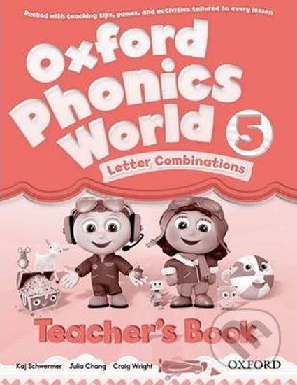 Oxford Phonics World 5: Teacher´s Book - Kaj Schwermer, Oxford University Press, 2012