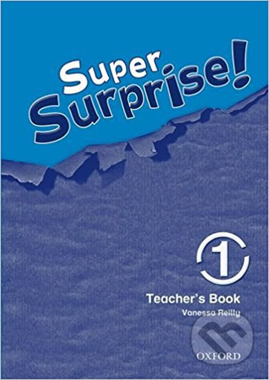 Super Surprise 1: Teacher´s Book - Sue Mohamed, Oxford University Press, 2010