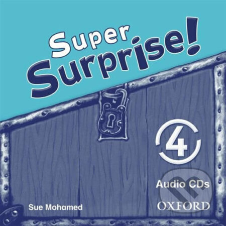 Super Surprise 4: Class Audio CDs /2/ - Sue Mohamed, Oxford University Press, 2010
