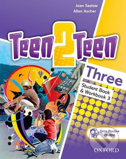 Teen2Teen 3: Student Book and Workbook with CD-ROM - Allen Ascher, Joan Saslow, Oxford University Press, 2014