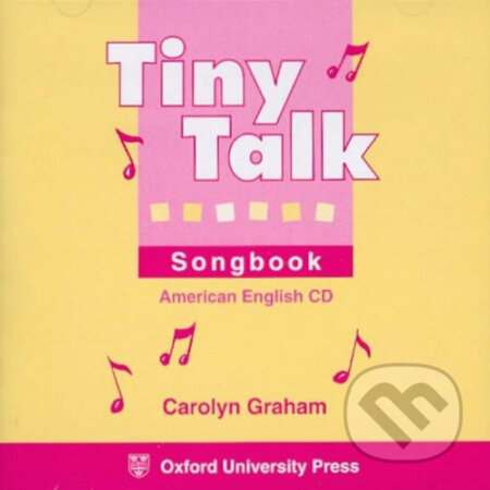 Tiny Talk: Songbook Audio CD /2/ (american English) - Caroline Graham, Oxford University Press, 1999
