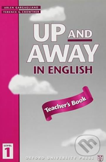 Up and Away in English 1: Teacher´s Book - Terence G. Crowther - kniha z kategorie 1. stupeň