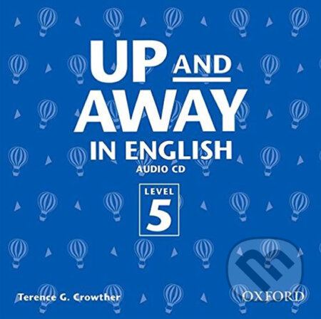 Up and Away in English 5: CD - Terence G. Crowther, Oxford University Press, 2005