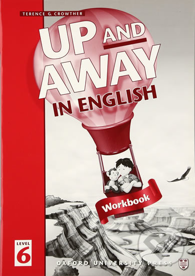 Up and Away in English 6: Workbook - Terence G. Crowther, Oxford University Press, 1998