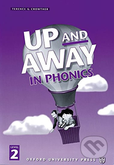 Up and Away in Phonics 2: Book - Terence G. Crowther, Oxford University Press, 1997