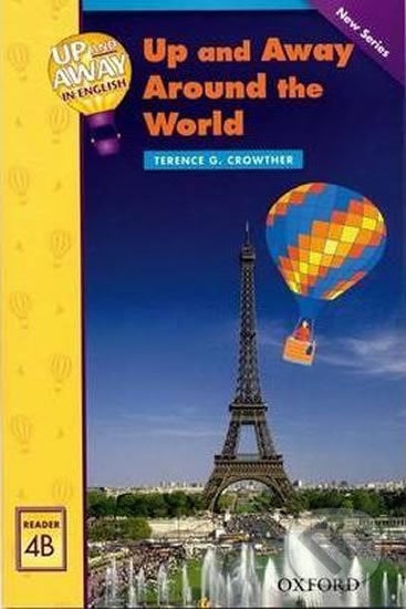 Up and Away Readers 4: Up and Away Around the World - Terence G. Crowther, Oxford University Press, 2005