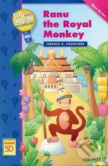 Up and Away Readers 5: Ranu the Royal Monkey - Terence G. Crowther - kniha z kategorie 1. stupeň