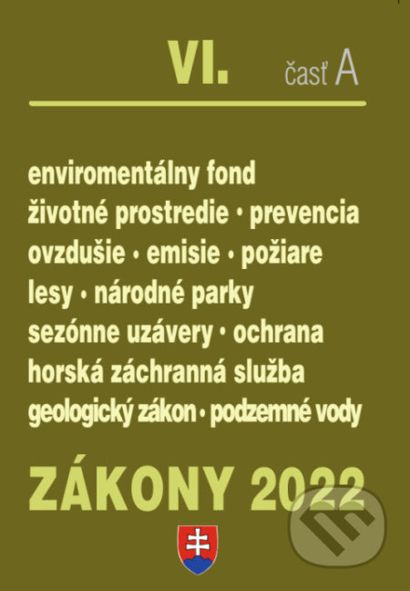 Zákony 2022 VI/A Životné prostredie, Lesné hospodárstvo, Poradca s.r.o., 2022