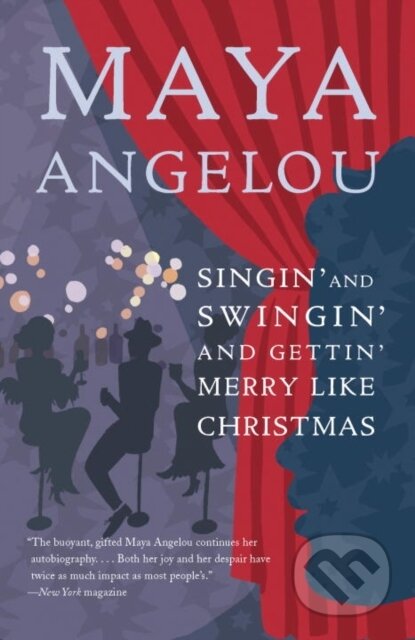 E-kniha: Singin' and Swingin' and Gettin' Merry Like Christmas (Maya Angelou). Random House, 2009