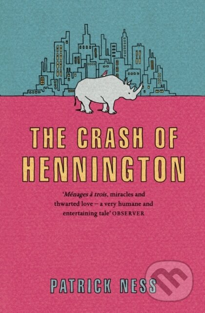 E-kniha: The Crash of Hennington (Patrick Ness). HarperCollins, 2010