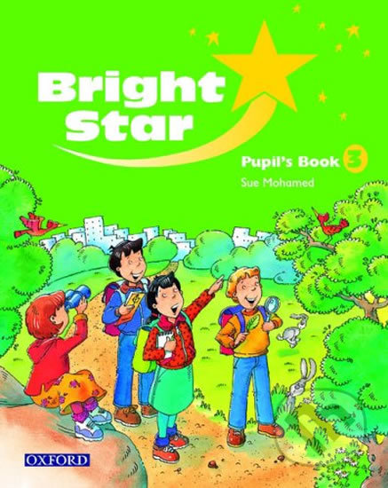Bright Star 3: Student´s Book - Sue Mohamed, Oxford University Press, 2004