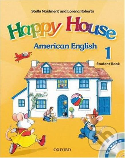 American Happy House 1: Student Book - Stella Maidment - kniha z kategorie 2. stupeň