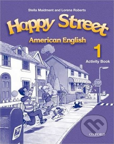 American Happy Street 1: Activity Book - Stella Maidment, Oxford University Press, 2007