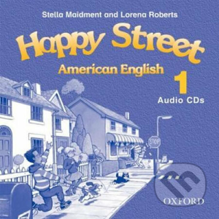 American Happy Street 1: Class Audio CDs /2/ - Stella Maidment, Oxford University Press, 2007