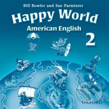 American Happy World 2: Class Audio CDs /2/ - Bill Bowler - audiokniha z kategorie 2. stupeň