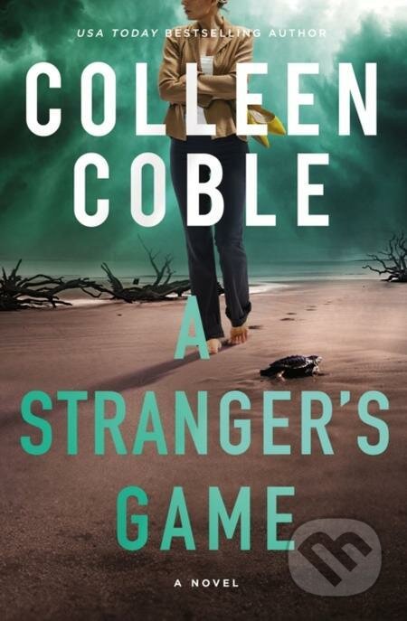 A Stranger&#039;s Game - Colleen Coble, Thomas Nelson Publishers, 2022