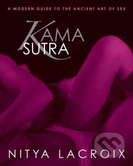 E-kniha: Kama Sutra (Nitya Lacroix). Skyhorse, 2014