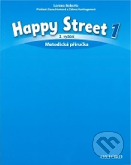 Happy Street 1: Metodická Příručka (3rd) - Stella Maidment, Oxford University Press, 2016