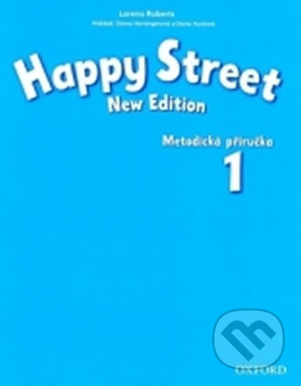 Happy Street 1: Metodická Příručka (New Edition) - Stella Maidment, Oxford University Press, 2014