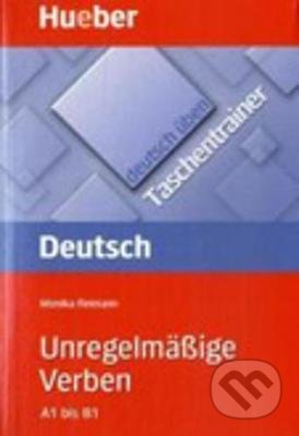 Taschentrainer - Unregelmassige Verben - Monika Reimann, Max Hueber Verlag, 2008