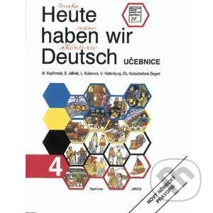 Heute haben wir Deutsch 4 - učebnice - autorů kolektiv, Jirco