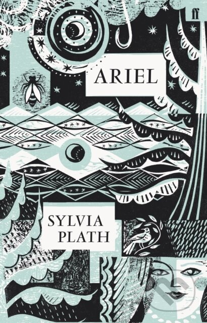 Ariel - Sylvia Plath, Faber and Faber, 2010