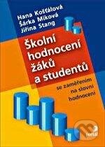 Školní hodnocení žáků a studentů se zaměřením na slovní hodnocení - Hana Košťálová, Portál, 2012