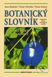 Botanický slovník - Anna Skalická, Aventinum, 2012