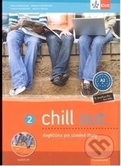 Chill out 2 Angličtina pre stredné školy – učebnica s pracovným zošitom - Carla Tkadlečková, kol., Klett, 2012