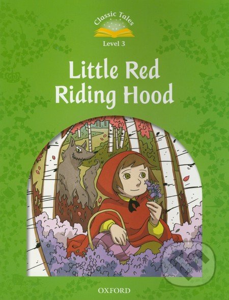 Little Red Ridding Hood, Oxford University Press, 2011