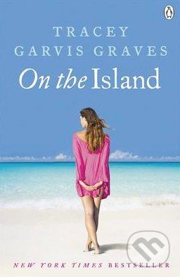 On the Island - Tracey Garvis Graves, Michael Joseph, 2012