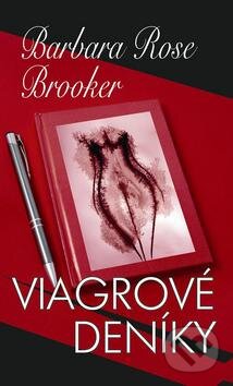 Viagrové deníky - Barbara Rose Brooker, Baronet, 2012