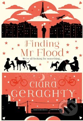 Finding Mr Flood - Ciara Geraghty, Hodder Paperback, 2012