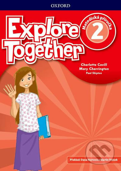 Explore Together 2: Teacher´s Book (CZEch Edition) - Nina Lauder, Oxford University Press