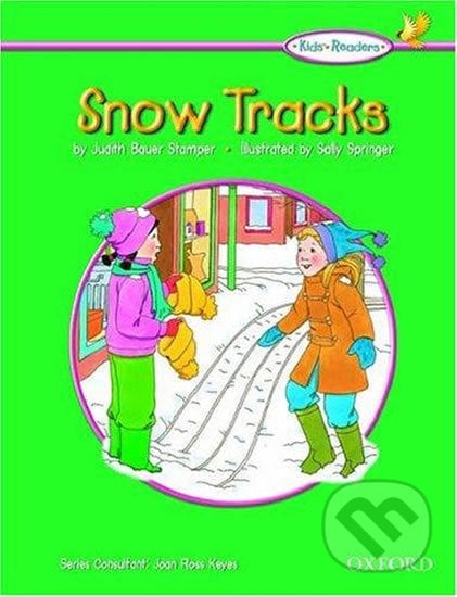 Kid´s Readers: Snow Tracks - Judith Stamper Bauer, Oxford University Press, 2005