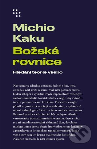 Božská rovnice - Michio Kaku, Prostor, 2022