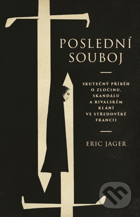 Poslední souboj - Eric Jager, BETA - Dobrovský, 2022