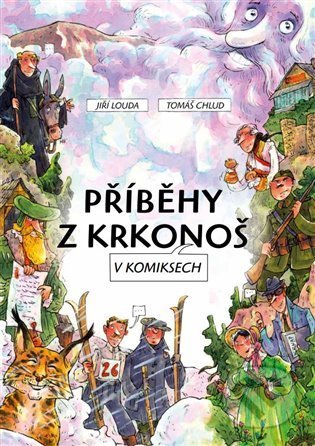 Příběhy z Krkonoš v komiksech - Jiří Louda, Tomáš Chlud (Ilustrátor), Green Mango, 2022