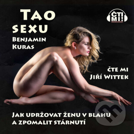 TAO sexu – Jak udržovat ženu v blahu a zpomalit stárnutí - Benjamin Kuras, Čti mi!, 2022
