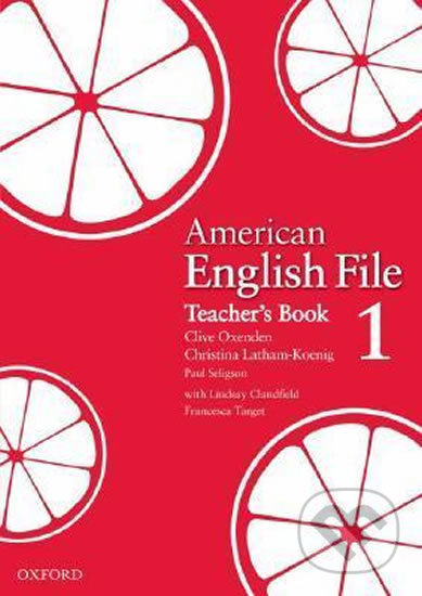American English File 1: Teacher´s Book - Christina Latham-Koenig, Clive Oxenden - kniha z kategorie Střední školy